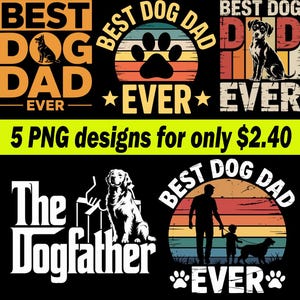 Best Dog Dad Ever SVG PNG, Dog Lover Sublimation Design for T-Shirts & Mugs, Father&#39;s Day Gift for Dog Dad, Pet Owner Clipart