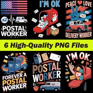 May include: A collection of six PNG files featuring postal worker-themed designs. The designs include mailboxes, delivery trucks, and text such as "Postal Worker," "I'm OK," and "Peace Love Delivery Worker." The color palette includes red, white, blue, and black.