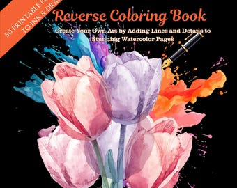 Reverse Coloring Book: Watercolor Flowers, Plants, Trees (Digital Download, 50 Pages)