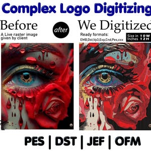 Peut inclure: Image comparant une image raster et une version numérisée d'un œil avec des roses rouges. Le texte indique "Complex Logo Digitizing" et "Avant" et "Après". La version numérisée mesure 25 cm de large et 30 cm de haut.