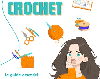 May include: A colorful illustration of a woman learning how to crochet. The image includes a crochet hook, yarn, scissors, and a guide for beginners. The text "Apprendre le Crochet" is written in French, which translates to "Learn to Crochet".