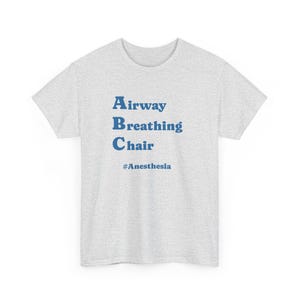 Airway Breathing Chair #Anesthesia T-Shirt
