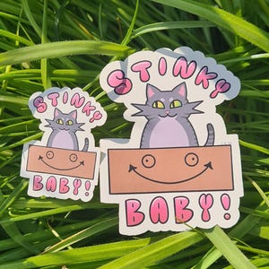 Stinky Baby! Cat Glossy Sticker - 2 Sizes Available - Cute Cat Art Stickers, Cat Lover, Funny Art Sticker