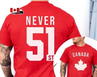 Canada NEVER 51st Hockey T-Shirt - Jersey style, front/back, red/white tee, 51st state, Canada Strong and Free short sleeve cotton shirt G5P