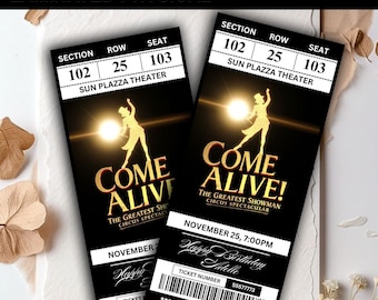 Custom Come Alive Musical Theatre Ticket | Come Alive! The Greatest Showman Circus Personalized/Broadway Souvenir Keepsake | Physical Ticket
