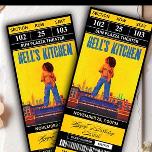 May include: Two laminated custom tickets for "Hell's Kitchen" at Sun Plazza Theater. Each ticket is yellow and black, with the show title in large blue letters. The tickets include the date, time, and a birthday message.