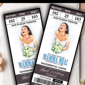May include: Two laminated custom tickets for the musical "Mamma Mia!" featuring a woman in a white dress holding flowers. The tickets are for section 102, row 25, seat 103 at the Sun Plaza Theatre, November 25, 7:00 PM. The tickets have a barcode and read "Happy Birthday Adelle."