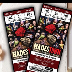 May include: Two laminated custom tickets for the musical "Hadestown" with the text "Happy Birthday Adelle". The tickets are burgundy and black with a collage of performers and a large red flower. The tickets are for Sun Plaza Theater.