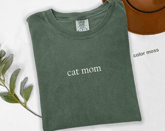 Comfort Colors®, Cat Mom Shirt, Cat Lover Shirt, Cat Mommy Shirt, Pet Lover Shirt, Animal Lover Gift, Cat Mom Gift, Gift for Cat Moms t833