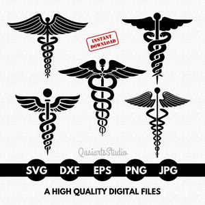 May include: Black Caduceus symbols with wings and a staff, in various designs. The image includes the text "Instant Download" and file type icons: SVG, DXF, EPS, PNG, and JPG. The text "A HIGH QUALITY DIGITAL FILES" is also present.