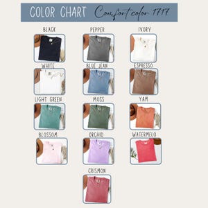May include: Color chart of Comfort Colors 1717 t-shirts in various colors, including black, pepper, ivory, white, blue jean, espresso, light green, moss, yam, blossom, orchid, watermelon, and crismon. Each shirt is displayed with a hat and decorative plant.