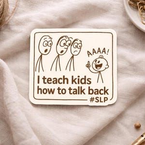 Adesivo engraçado para fonoaudiólogos: Eu ensino crianças a responderem - Presente para terapeutas da fala - Acabamento fosco à prova d'água