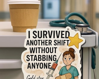 Funny Nurse Sticker: Exhausted Healthcare Worker Gift