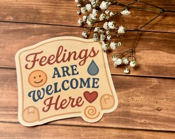 Therapist Sticker - Feelings Are Welcome Waterpoof Matte - Safe Space Decal