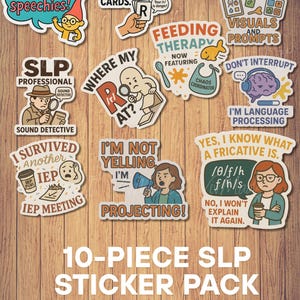 May include: A pack of 10 stickers with speech therapy themes. The stickers feature phrases such as "I'm not yelling, I'm projecting!" and "Where my /r/ at?" The designs are colourful with cartoon illustrations.