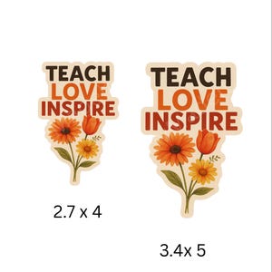 Sticker Teach Love Inspire Teacher – vinylsticker bloemen aquarel | 2,7 x 4 of 3,4 x 5 | Docentencadeau, klasinrichting, positief citaat