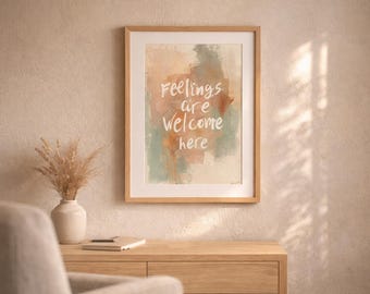 Therapy Office Decor | Feelings Are Welcome Here 8 x 10 Print | Unframed