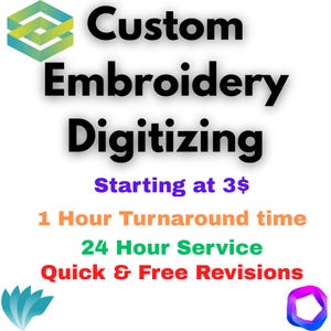 Könnte beinhalten: Ein Grafikdesign für kundenspezifische Stickereidigeritisierungsdienste. Der Text lautet "Custom Embroidery Digitizing" mit dem Slogan "Starting at 3$". Die Grafik enthält auch den Text "1 Hour Turnaround time", "24 Hour Service" und "Quick & Free Revisions".