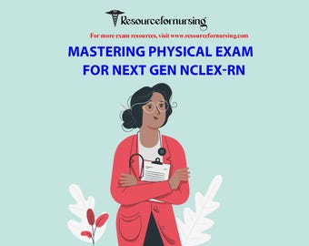 Mastering the Physical Exam Uworld compatible: Essential Guide for Next Gen NCLEX-RN Success