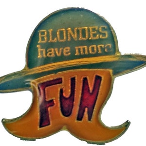 BLONDES Have More FUN ヴィンテージ エナメルピン ラペルバッジ ピンバック