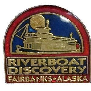 FAIRBANKS ALASKA Riverboat Discovery vintage enamel pin lapel badge  souvenir pinback