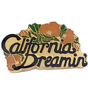 CALIFORNIA DREAMIN&#39; vintage enamel pin lapel badge pinback