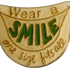 WEAR A SMILE One Size Fits All vintage enamel pin lapel badge  pinback
