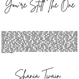 Shania Twain “You’re still the one”  Lyric Word Art | Custom Printable Wall Art