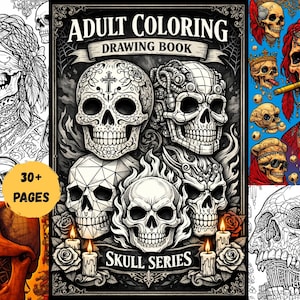 May include: Adult coloring book featuring skull illustrations. The cover displays the title "Adult Coloring Drawing Book" and "Skull Series". The image includes various skull designs, some in color and others in black and white, with the text "30+ PAGES".