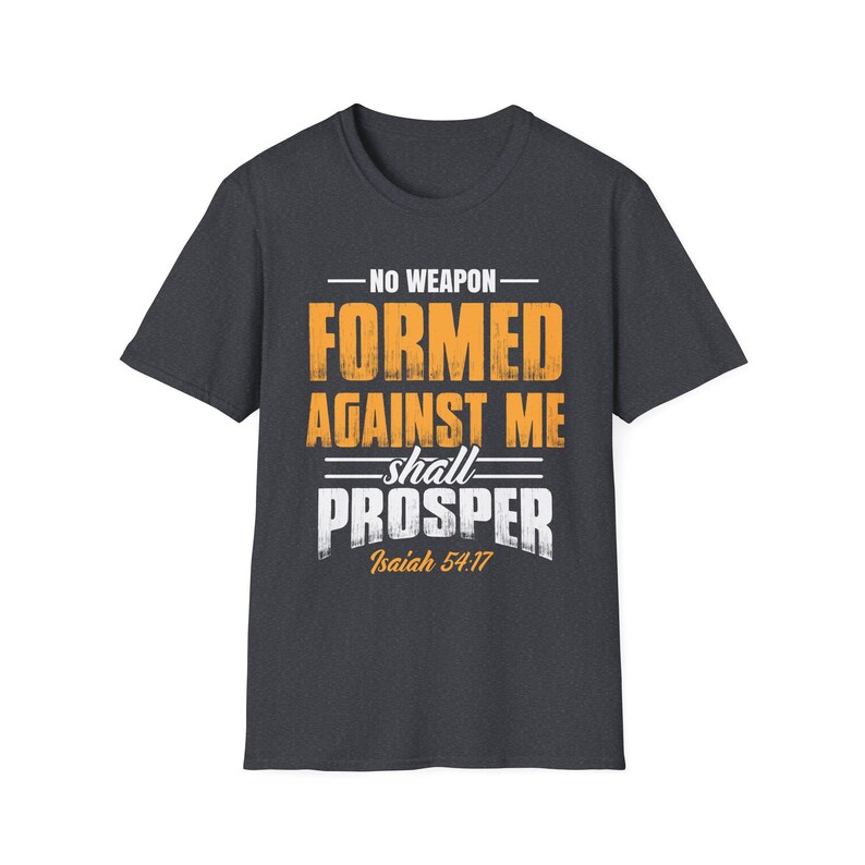 Inspirational Faith T-Shirt: "No Weapon Formed Against Me Shall Prosper" - Perfect for Gifts, Motivational Wear, Church Events, image 5