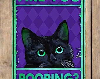 Funny Bathroom Metal Sign: &quot;Are You Pooping?&quot; Cat Wall Art