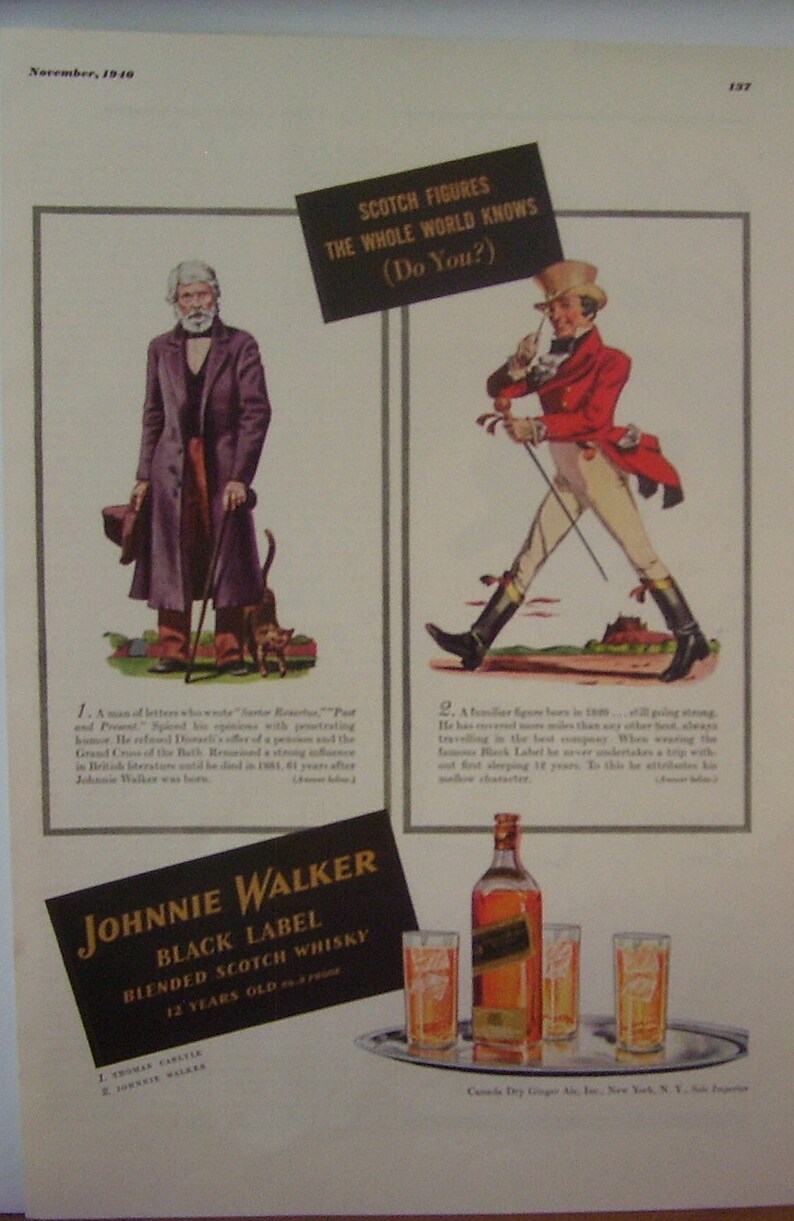 May include: A vintage advertisement for Johnnie Walker Black Label Blended Scotch Whisky. The ad features two illustrations of historical figures, a man of letters and a traveler, with the tagline "Scotch Figures the Whole World Knows (Do You?)". The bottom of the ad shows a bottle of Johnnie Walker Black Label Scotch Whisky with four glasses on a silver tray.