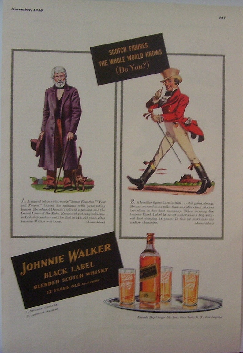 May include: A vintage advertisement for Johnnie Walker Black Label Blended Scotch Whisky. The ad features two historical figures, a man in a long coat and a man in a red coat, with the text "Scotch Figures the Whole World Knows (Do You?)". The ad also features a bottle of Johnnie Walker Black Label Scotch Whisky on a silver tray with four glasses.