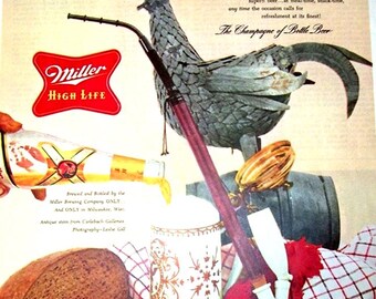 1956 Miller High Life Magazine Print Ad, The Champagne of Bottle Beer, Taste Of Your Life, Chanticleer Weather Vane, Home Bar, Bar Decor