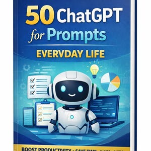 Puede incluir: Un libro titulado "50 ChatGPT for Prompts EVERYDAY LIFE" con una cubierta azul. La portada presenta una ilustración de robot blanco, un portátil y una lista de verificación. El título del libro está en amarillo y blanco, con el logotipo de EchoEdition en la parte superior.