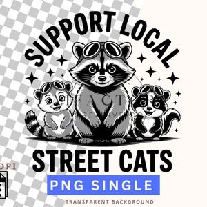 Apoya a tus gatos callejeros locales (Png), Mapache gracioso (Png), Mapache vintage (Png), Panda basura (Png), Zorrillo (Png), Diseño digital de sublimación