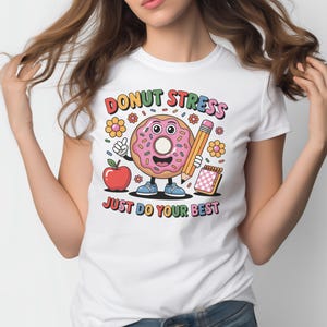 Donut-Stress, tun Sie einfach Ihr Bestes PNG, Schullehrer-Design, positiver Sublimationsunterricht-Design, digitales Design der lustigen Kinderschule