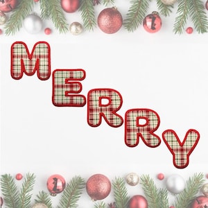 May include: The word "MERRY" spelled out in individual plaid fabric letters with red trim. The letters are arranged diagonally on a white background, with Christmas ornaments and greenery in the background.