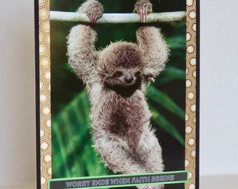 Worry Ends Where Faith Begins, Christian Card, Handmade Card, Blank Card, Sloth, Sloth Card, Hang In There, Hang In There Card.