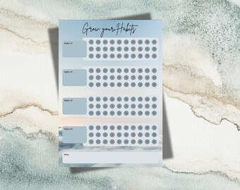 May include: A habit tracker with a light blue and white gradient background. The words "Grow your Habits" are written in cursive at the top. The tracker has four sections with spaces for habit names and rows of small circles for tracking progress.