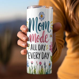 Mom Mode Den ganzen Tag jeden Tag Becher, 20 Unzen Edelstahlbecher, 20 Unzen gerader, dünner Becher, Floral Isolierbecher