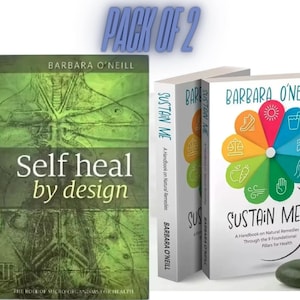 Może przedstawiać: Dwie książki zatytułowane "Self Heal by Design" i "Sustain Me: A Handbook on Natural Remedies Through the 9 Foundational Pillars for Health" autorstwa Barbary O'Neill. Książki są zielone i kolorowe z zielonym kamieniem w prawym dolnym rogu.