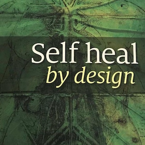 以下が含まれることがあります： 人間の体の緑と白のイラストが描かれた本の表紙。タイトルは「Self heal by design」、サブタイトルは「The role of micro-organisms for health」です。