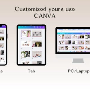 May include: Image showing a smartphone, tablet, and computer screen displaying a design layout. The text "Customized yours use CANVA" is at the top. The phone and tablet are black, and the computer is white.