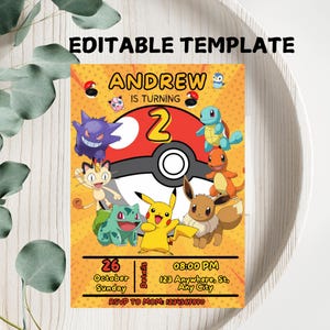May include: Editable template for a Pokemon themed birthday invitation. The invitation features a red and white Pokeball with various Pokemon characters including Pikachu, Bulbasaur, Charmander, Squirtle, and Eevee. The text on the invitation reads "Andrew is turning 2" and includes details for the party, such as the date, time, and RSVP information.