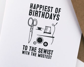 happiest of birthdays to the sewist with the mostest: greeting card