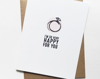 I'm so happy for you - greeting card, engagement, congratulations, wedding, girlfriend, bride {BESTIE  LINE}