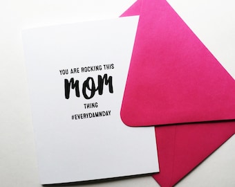 rocking this mom thing #everydamnday: Greeting Card Mother's Day