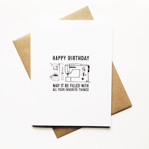 Happiest of Birthdays...may it be filled with all your favorite things: greeting card, sewing image 1