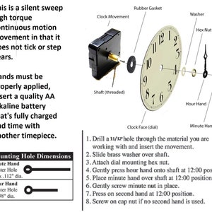 May include: A clock movement kit with instructions on how to assemble the clock. The kit includes a clock face, hands, a shaft, a washer, a hex nut, a cap nut, and a rubber gasket. The clock movement is silent and has a high torque.